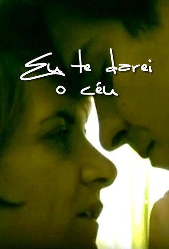 Eu te Darei o Céu (2005) poster