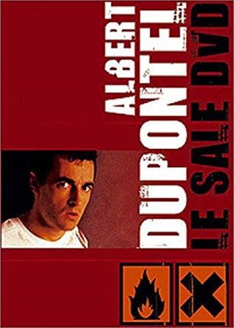 Albert Dupontel - Le Sale DVD (2005) poster