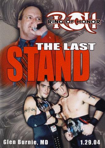 ROH: The Last Stand (2004) poster