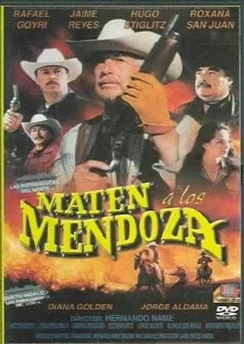 Maten a los Mendoza (2003) poster