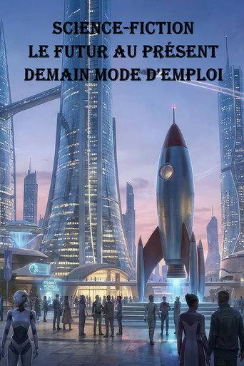Science-Fiction, Le Futur Au Présent - Demain Mode D'Emploi (1997) poster