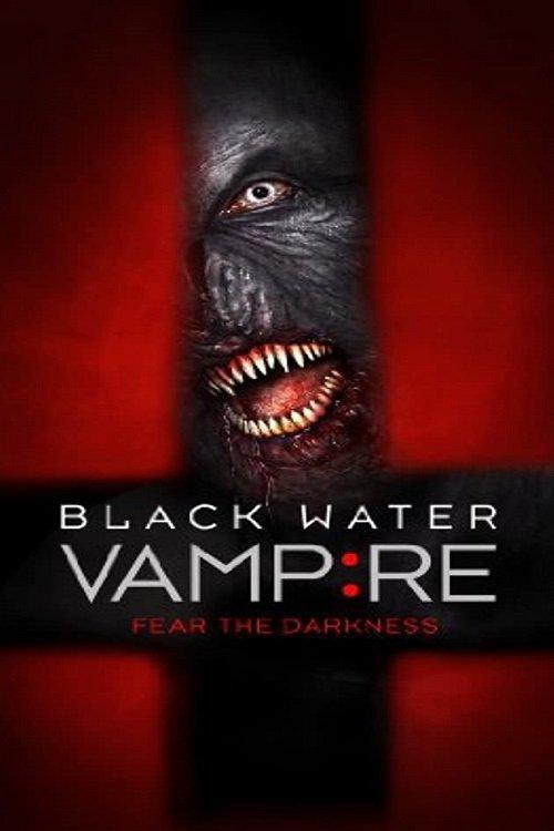 The Black Water Vampire 2014 official movie poster