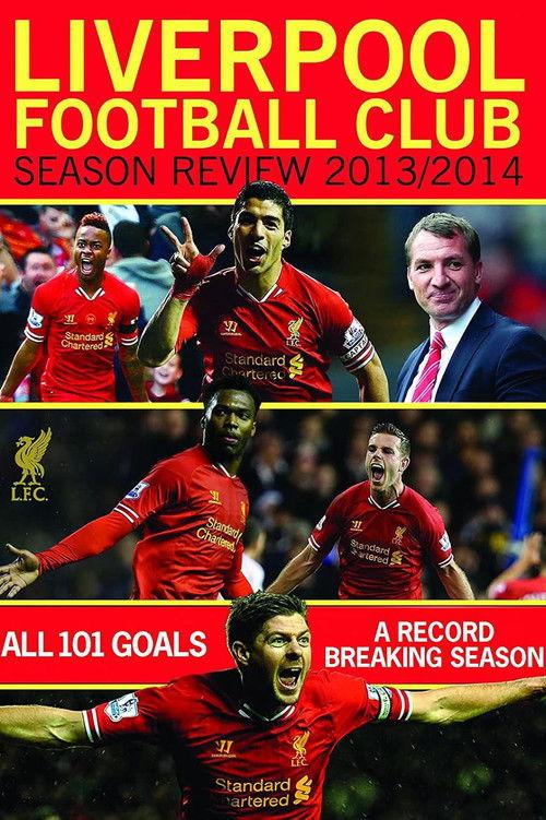 Liverpool Football Club Season Review: 2013-2014 2014 official movie poster
