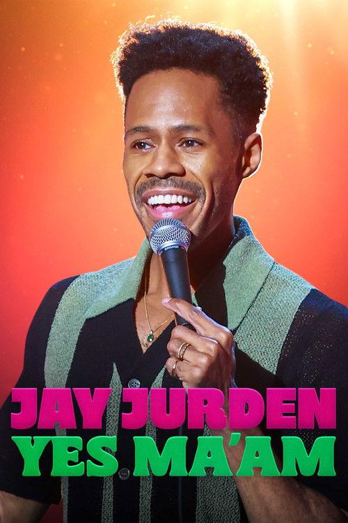 Jay Jurden: Yes Ma'am 2025 official movie poster