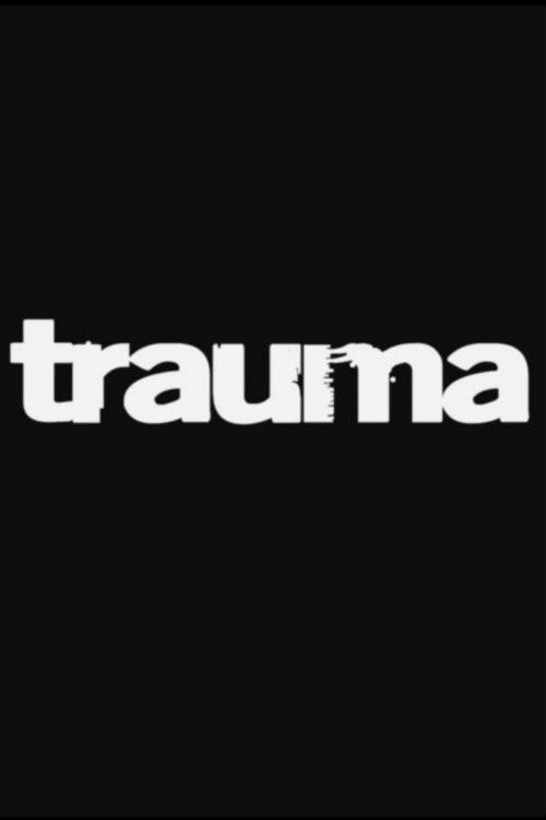 Trauma 2014 official movie poster