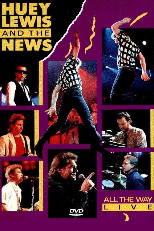Huey Lewis and the News - All the Way Live 1987 official movie poster