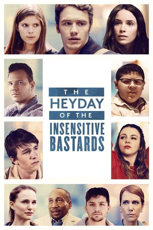 The Heyday of the Insensitive Bastards 2015 official movie poster