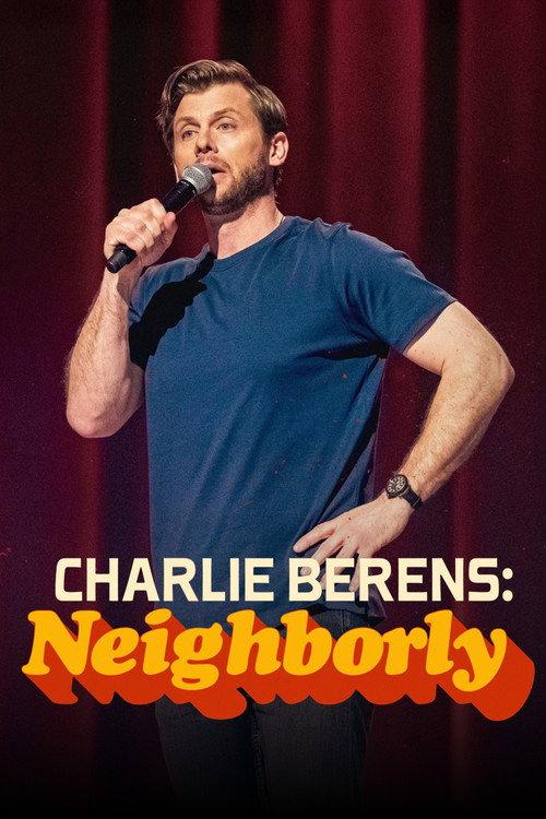 Charlie Berens: Neighborly 2025 official movie poster