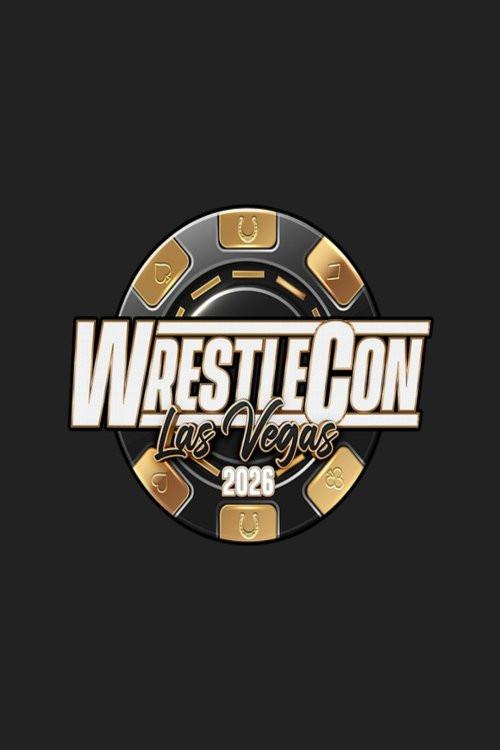 WrestleCon: Mark Hitchcock Memorial Supershow 2026 2026 official movie poster