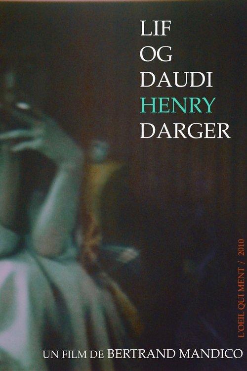 The Life and Death of Henry Darger 2010 official movie poster