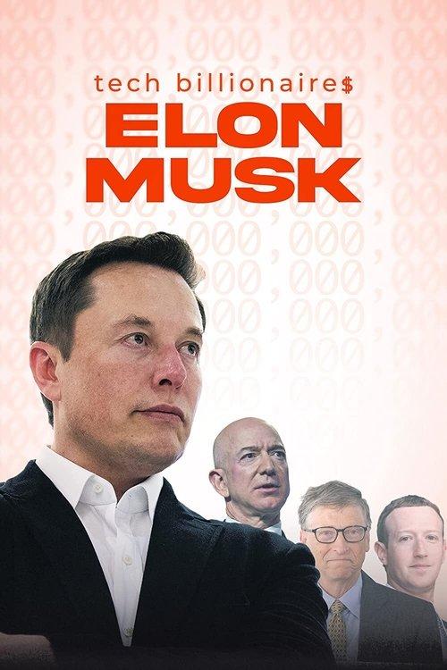 Tech Billionaires: Elon Musk 2021 official movie poster