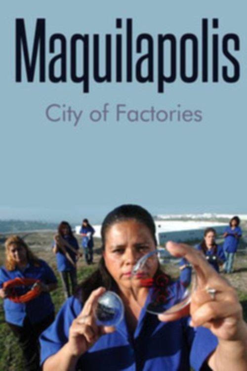 Maquilapolis 2006 official movie poster