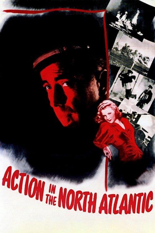 Action in the North Atlantic 1943 official movie poster