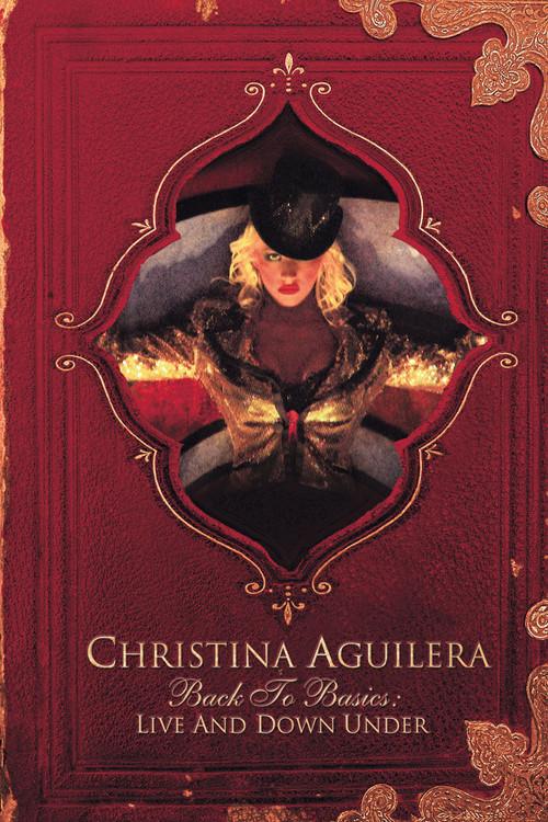 Christina Aguilera: Back to Basics - Live and Down Under 2008 official movie poster
