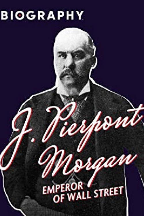 J. Pierpont Morgan: Emperor of Wall Street 1996 official movie poster