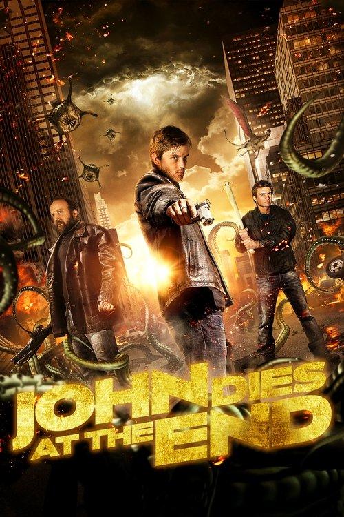 John Dies at the End 2013 official movie poster