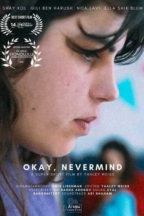 Okay, Nevermind 2023 official movie poster