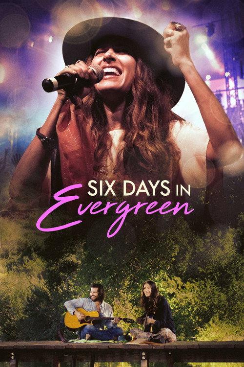 Six Days in Evergreen official movie poster