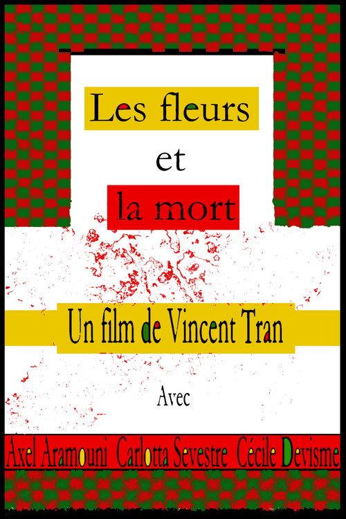 Les fleurs et la mort 2025 official movie poster