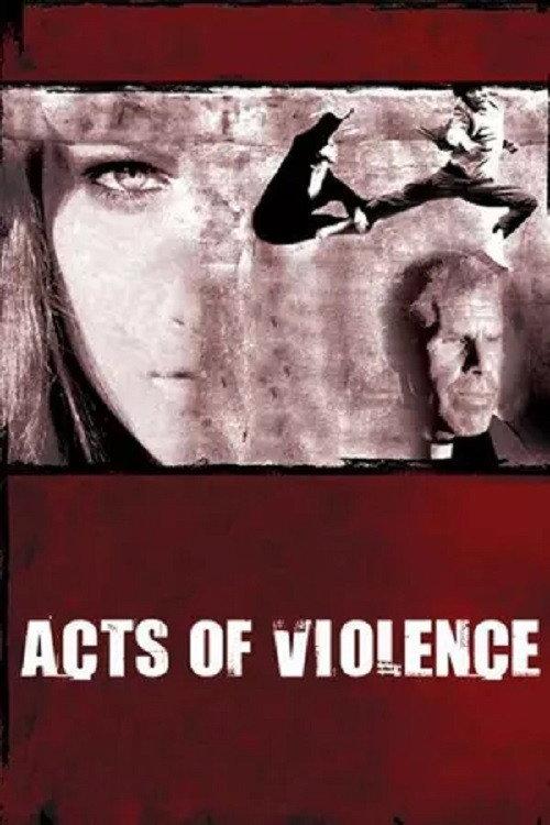 Acts of Violence 2010 official movie poster