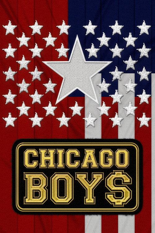 Chicago Boys 2015 official movie poster