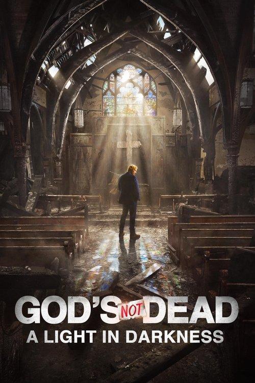 God's Not Dead: A Light in Darkness 2018 official movie poster