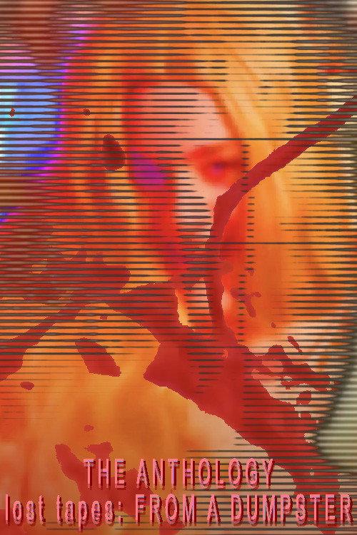 THE ANTHOLOGY Lost Tapes: FROM A DUMPSTER 2025 official movie poster