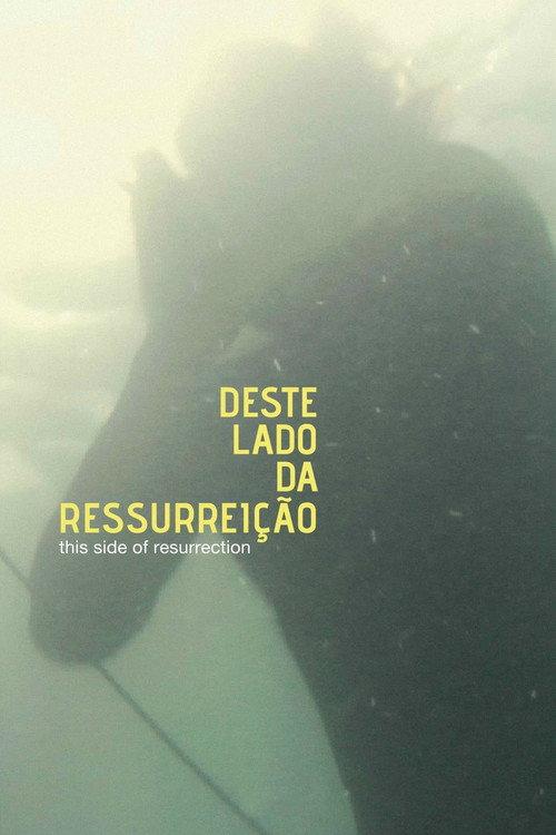 This Side of Resurrection 2011 official movie poster