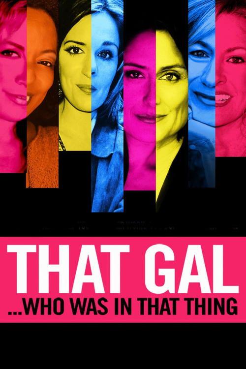 That Gal...Who Was in That Thing: That Guy 2 2015 official movie poster