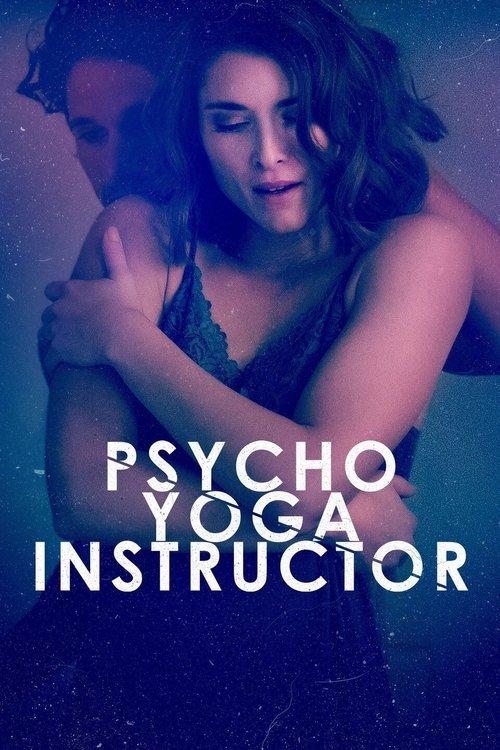 Psycho Yoga Instructor 2020 official movie poster