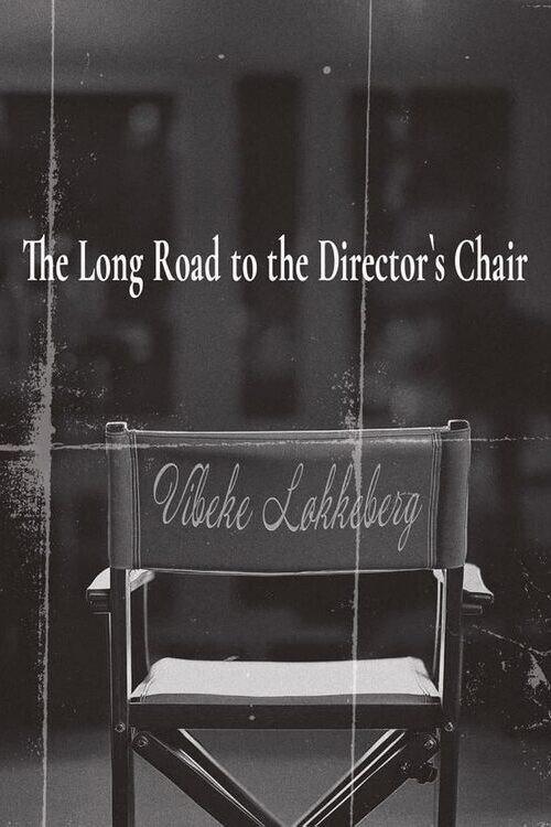 The Long Road to the Director's Chair 2025 official movie poster