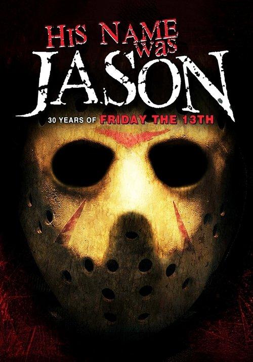 His Name Was Jason: 30 Years of Friday the 13th 2010 official movie poster