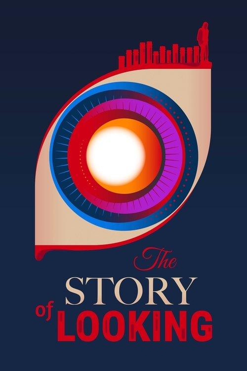 The Story of Looking 2021 official movie poster