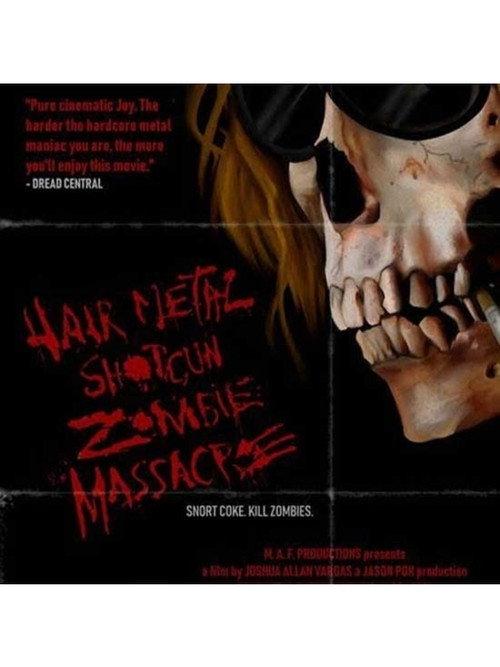 Hairmetal Shotgun Zombie Massacre: The Movie 2016 official movie poster