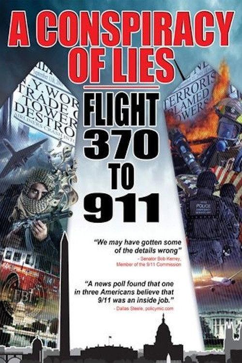 A Conspiracy of Lies: Flight 370 to 911 2015 official movie poster