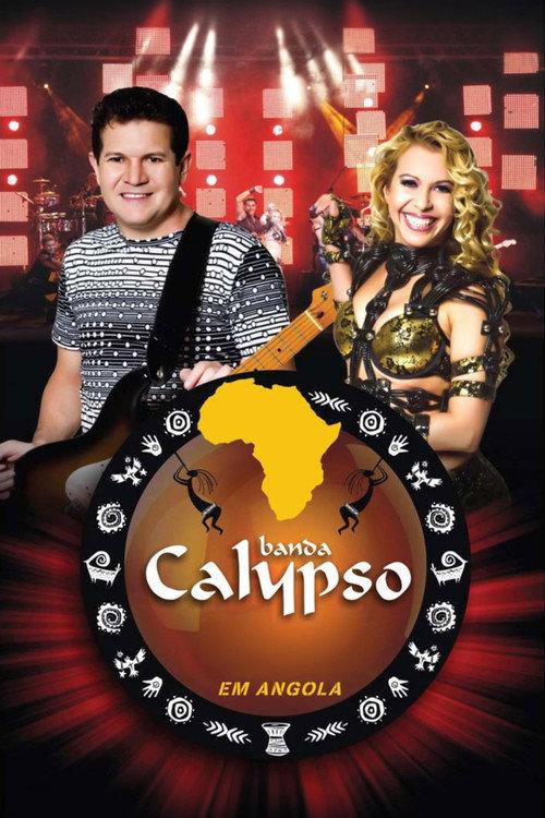 Banda Calypso: Ao Vivo em Angola 2012 official movie poster