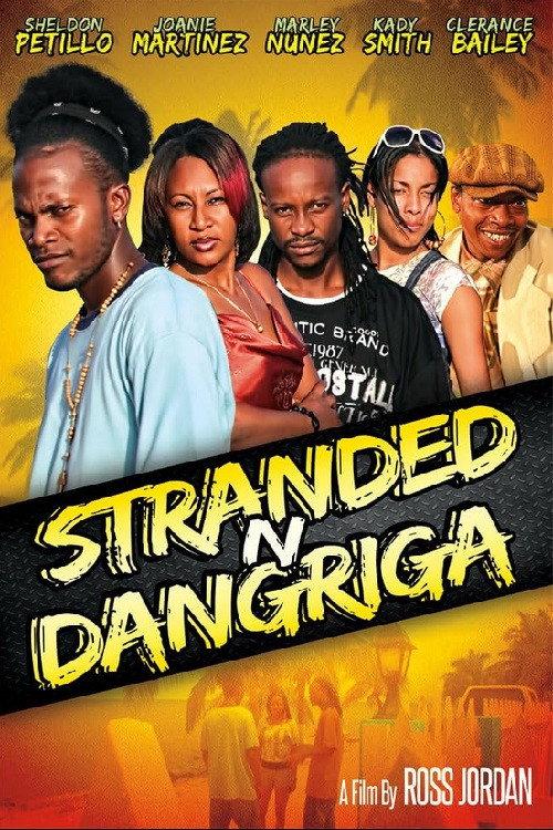 Stranded N Dangriga 2013 official movie poster