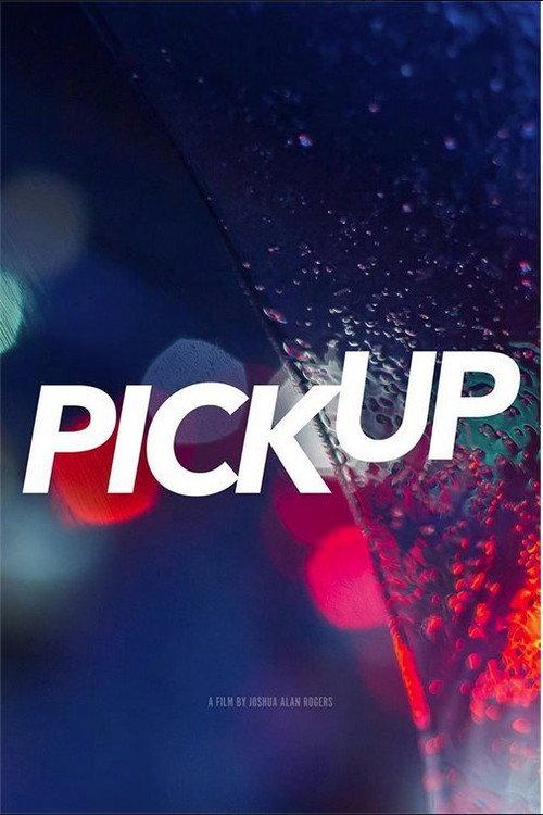 Pick Up 2017 official movie poster