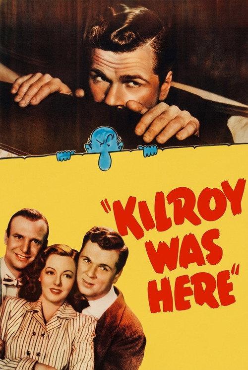 Kilroy Was Here 1947 official movie poster
