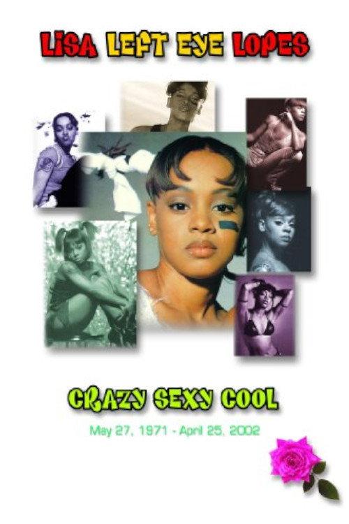 Lisa "Left Eye" Lopes: Crazy Sexy Cool 2003 official movie poster