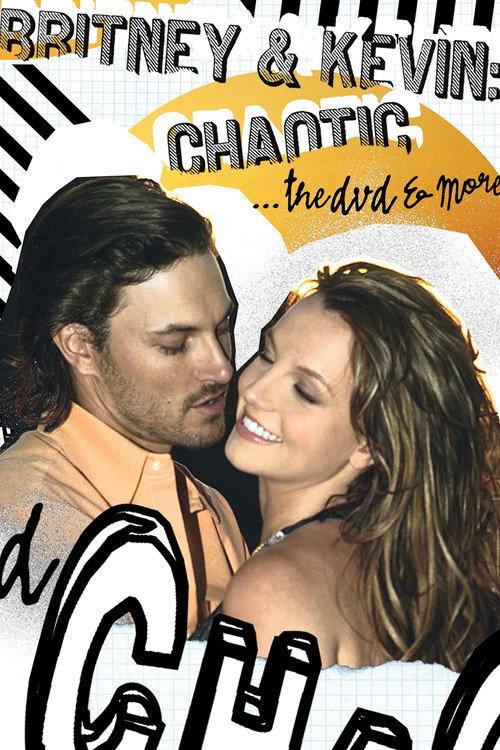 Britney & Kevin: Chaotic 2005 official movie poster