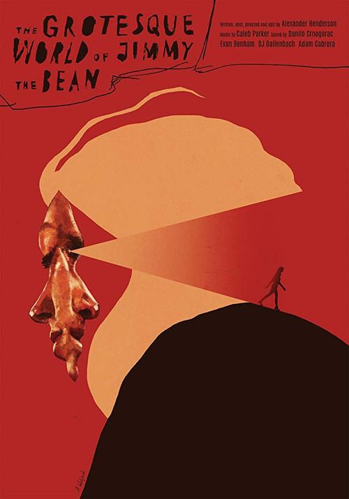 The Grotesque World of Jimmy the Bean 2019 official movie poster