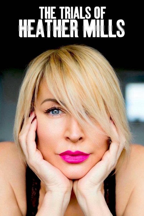 The Trials of Heather Mills 2023 official movie poster