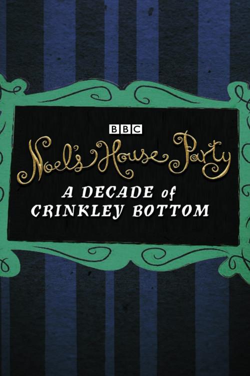 Noel’s House Party: A Decade Of Crinkley Bottom 2021 official movie poster