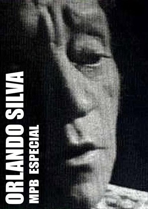 Orlando Silva: MPB Especial 1973 official movie poster
