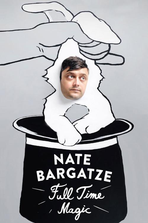 Nate Bargatze: Full Time Magic 2015 official movie poster