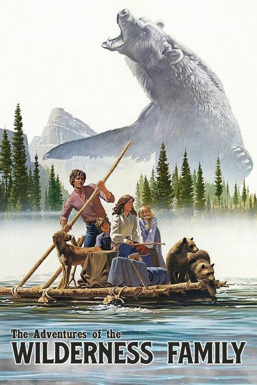 The Adventures of the Wilderness Family 1975 official movie poster
