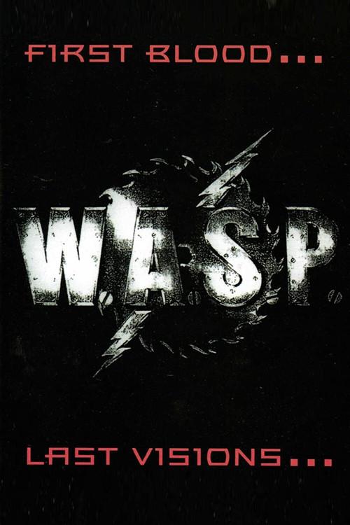 W.A.S.P. | First Blood... Last Visions... 1993 official movie poster