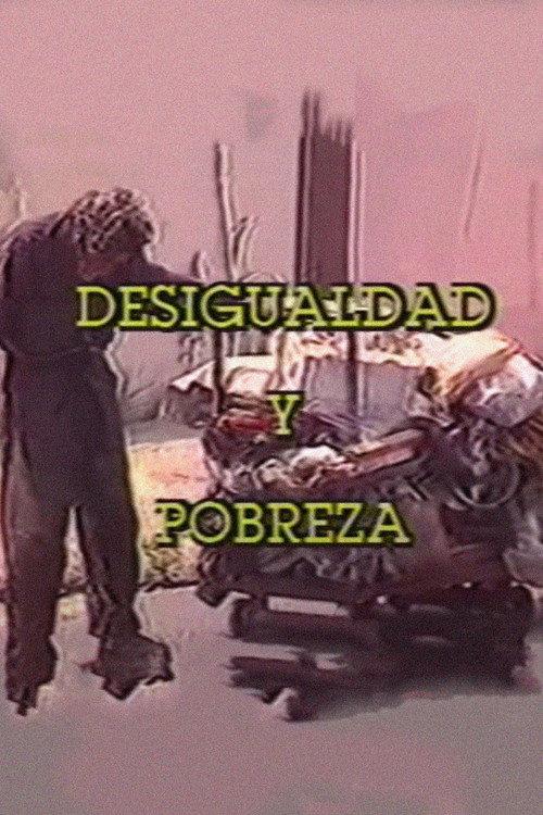 Desigualdad y Pobreza 1988 official movie poster