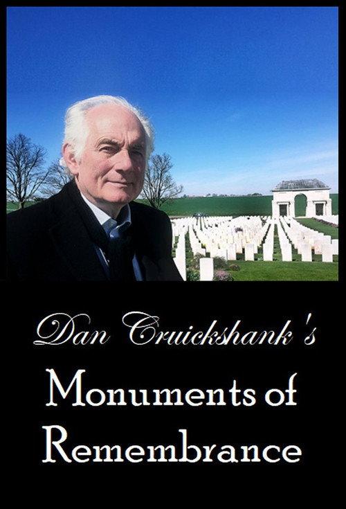 Dan Cruickshank's Monuments of Remembrance 2018 official movie poster